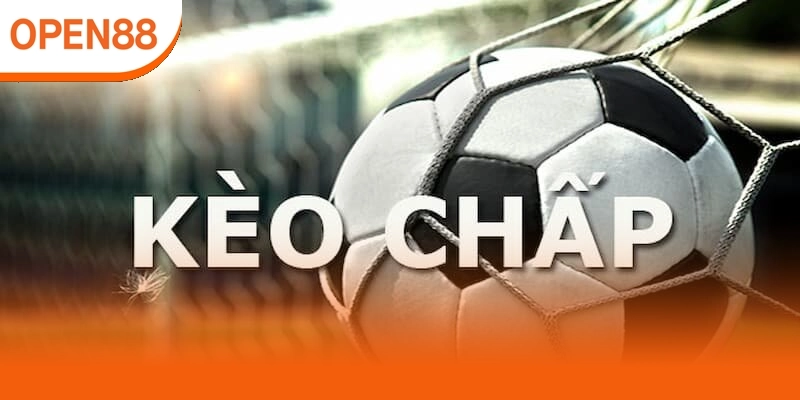 Giải thích khái niệm kèo chấp giúp người chơi hiểu đúng